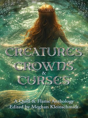 cover image of Creatures, Crowns, & Curses